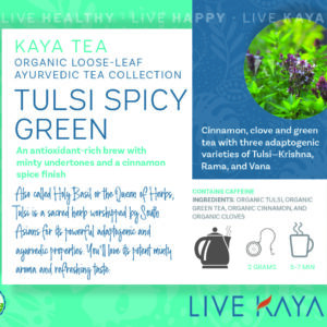 LiveKAYA. Loose leaf Tulsi. spicy Green