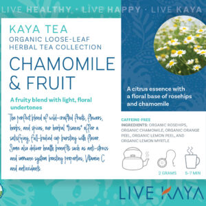 LiveKAYA Tea Chamomile and Fruit loose leaf TEA