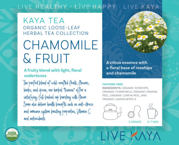 LiveKAYA Tea Chamomile and Fruit loose leaf TEA